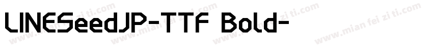 LINESeedJP-TTF Bold字体转换